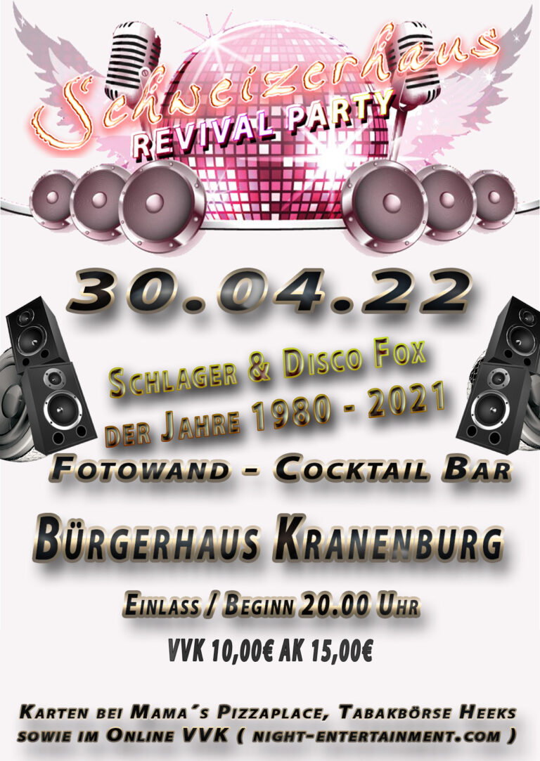 „Schweizerhaus Revival Party“ im Bürgerhaus Kranenburg